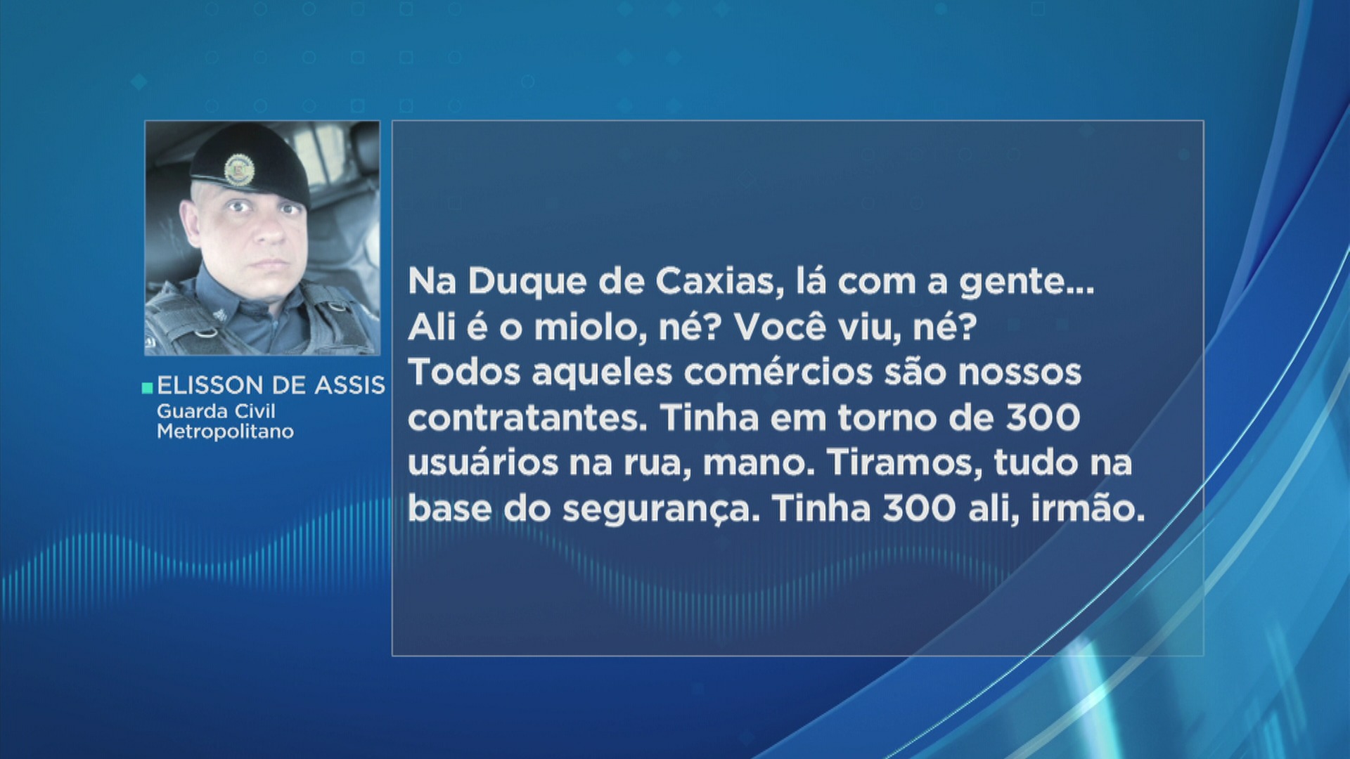 Elisson de Assis cobrava por segurança particular com viaturas da GCM (Foto: Band)