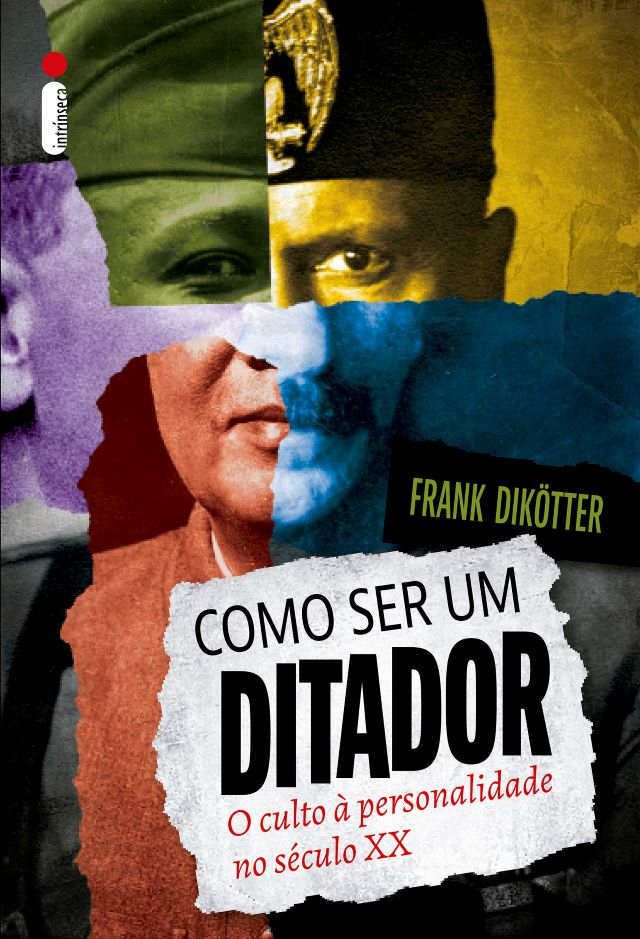 Marca Página: Como ser um ditador: o culto à personalidade no século XX